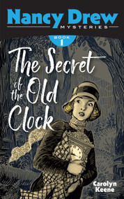 The Secret of the Old Clock (Nancy Drew Mysteries Book 1) by Carolyn Keene, 9780486856629