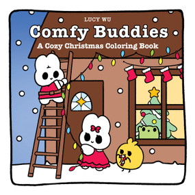 Comfy Buddies: A Cozy Christmas Coloring Book by Lucy Wu, 9780486856650