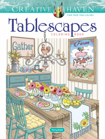 Creative Haven Tablescapes Coloring Book by Jessica Mazurkiewicz, Marty Noble, 9780486856667