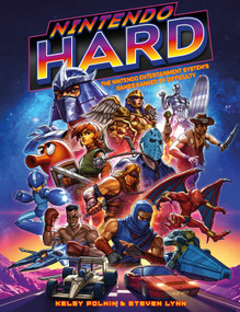 Nintendo Hard (The Nintendo Entertainment System's Games Ranked by Difficulty) by Steve Lynn, Kelsy Polnik, 9780764371264