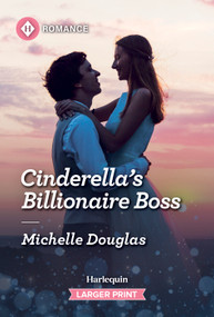 Cinderella's Billionaire Boss by Michelle Douglas, 9781335470911