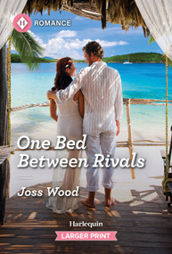 One Bed Between Rivals by Joss Wood, 9781335470928