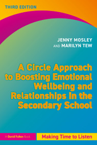 A Circle Approach to Boosting Emotional Wellbeing and Relationships in the Secondary School (Making Time to Listen) by Jenny Mosley, Marilyn Tew, 9781041154730