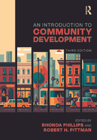 An Introduction to Community Development by Rhonda Phillips, Robert H. Pittman, 9781032387635