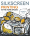 Silkscreen Printing in the Home Studio by Angela Hall, 9780719845758