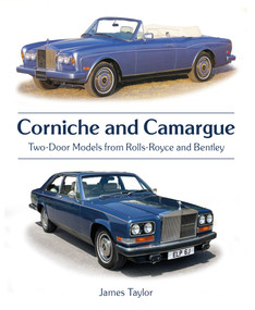 Corniche and Camargue (Two-Door Models from Rolls-Royce and Bentley) by James Taylor, 9780719845833
