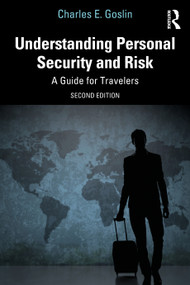 Understanding Personal Security and Risk (A Guide for Travelers) by Charles E. Goslin, 9781032677668