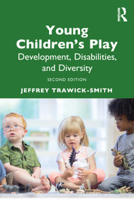 Young Children's Play (Development, Disabilities, and Diversity) by Jeffrey Trawick-Smith, 9781041121428
