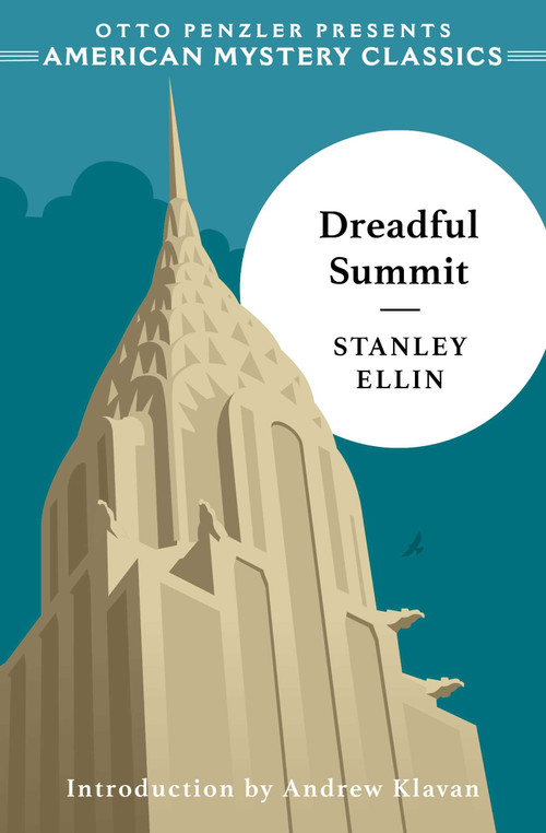 Dreadful Summit by Stanley Ellin, Andrew Klavan, 9781613167687