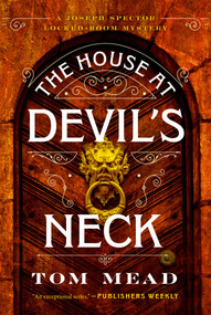 The House at Devil's Neck by Tom Mead, 9781613168035