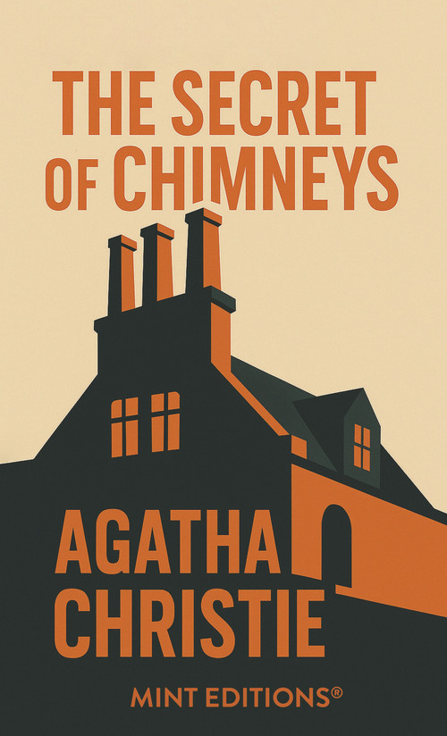 The Secret of Chimneys - 9798888977057 by Agatha Christie, Mint Editions