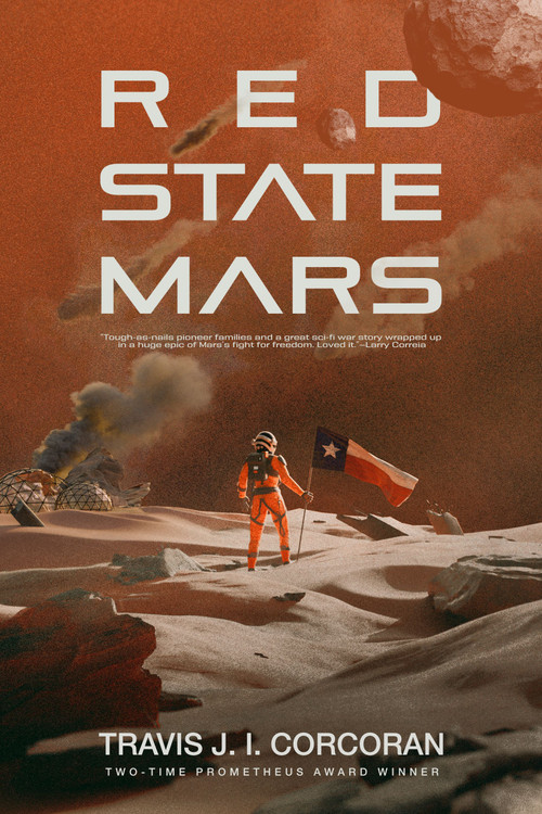 Red State Mars by Travis J. I. Corcoran, 9798991641555