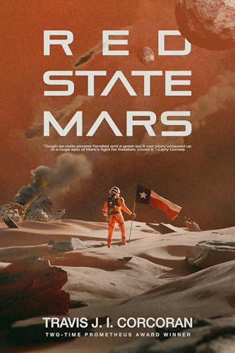 Red State Mars by Travis J. I. Corcoran, 9798991641555