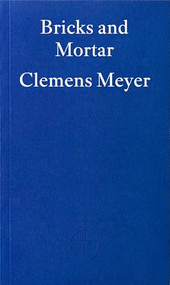 Bricks and Mortar - 9781804272107 by Clemens Meyer, Katy Derbyshire, 9781804272107