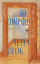 To Compare by Xuela Zhang, 9781964499468