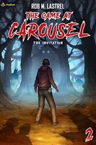 The Invitation (A Horror Movie LitRPG) by Rob M. Lastrel, 9781039455092