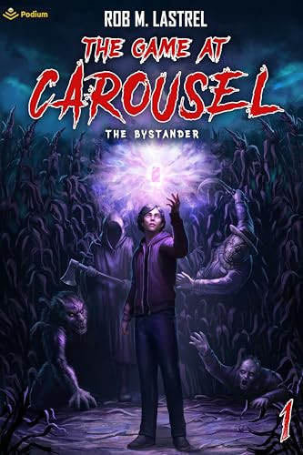 The Bystander (A Horror Movie LitRPG) by Rob M. Lastrel, 9781039455078