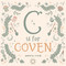 C is for Coven (A Witchcraft Alphabet Book) by Andrea Stein, 9781734108125