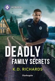 Deadly Family Secrets by K.D. Richards, 9781335189097