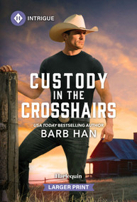 Custody in the Crosshairs - 9781335231031 by Barb Han, 9781335231031
