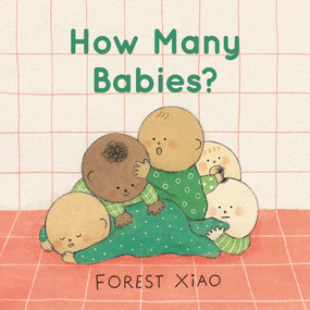 How Many Babies? by Forest Xiao, Forest Xiao, 9781536242928