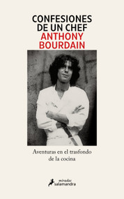 Confesiones de un chef / Kitchen Confidential (Spanish Edition) by Anthony Bourdain, 9791387640576