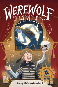 Werewolf Hamlet - 9781623547585 by Kerry Madden-Lunsford, 9781623547585