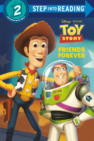 Friends Forever (Disney and Pixar's Toy Story) by RH Disney, Disney Storybook Art Team, 9780736490726