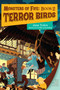 Monsters of Fife: Terror Birds by Jane Yolen, Celia Lowenthal, 9781623544768