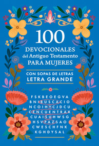 100 devocionales del Antiguo Testamento para mujeres con sopa de letras / 100 Devotionals from the Old Testament for Women with Word.. (Spanish Edition) by Origen, 9798890985064