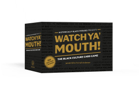 Watch Ya' Mouth! (The Black Culture Card Game) by jarrett hill, Tre'vell Anderson, 9798217033799