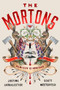 The Mortons (A Novel) by Justine Larbalestier, Scott Westerfeld, 9798217059492