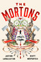 The Mortons (A Novel) by Justine Larbalestier, Scott Westerfeld, 9798217059492
