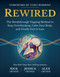 Rewired (The Breakthrough Tapping Method to Stop Overthinking, Calm Your Body, and Finally Feel at Ease) by Nick Ortner, Jessica Ortner, Alex Ortner, 9798318602597