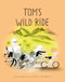 Tom's Wild Ride by Isabelle Arsenault, 9780735267626