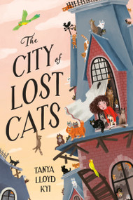 The City of Lost Cats - 9781774882122 by Tanya Lloyd Kyi, 9781774882122