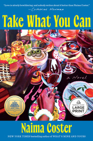 Take What You Can: A GMA Book Club Pick (A Novel) - 9798217349289 by Naima Coster, 9798217349289
