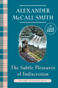The Subtle Pleasures of Indiscretion (An Isabel Dalhousie Novel (16)) - 9798217347063 by Alexander McCall Smith, 9798217347063