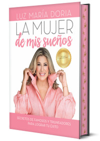 La mujer de mis sueños 10º aniversario cantos pintados / The Woman of My Dreams 10th Anniversary, Sprayed Edges Edition (Spanish Edition) by Luz María Doria, 9798890986368
