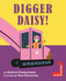 Digger Daisy! by Andrea Zimmerman, Dan Yaccarino, 9780823461240