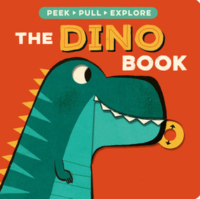 The Dino Book (Peek, Pull, Explore) by Becky Davies, Denis Angelov, 9781664352155