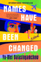 Names Have Been Changed (A Novel) - 9798217176595 by Yu-Mei Balasingamchow
