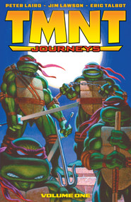 TMNT: Journeys, Vol. 1 by Peter Laird, Jim Lawson, 9798887244655