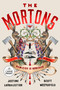 The Mortons (A Novel) - 9798217349296 by Justine Larbalestier, Scott Westerfeld