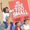 No Voice Too Small (Fourteen Young Americans Making History) - 9781623547226 by Lindsay H. Metcalf, Keila V. Dawson, Jeanette Bradley, Jeanette Bradley, 9781623547226
