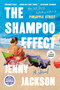 The Shampoo Effect (A Novel) - 9798217349203 by Jenny Jackson