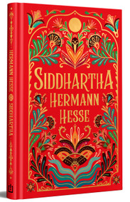 Siddhartha (edición especial en tapa dura) / Siddhartha (Special Hardcover Edition) (Spanish Edition) by Hermann Hesse, 9788466382595