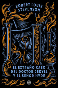 El extraño caso del doctor Jekyll y el señor Hyde / The Strange Case of Dr. Jekyll and Mr. Hyde (Spanish Edition) by Robert Louis Stevenson, 9788491057215