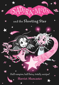 Isadora Moon And The Shooting Star by Harriet Muncaster, 9781382080217