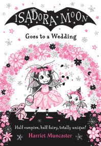 Isadora Moon Goes To A Wedding - 9781382080224 by Harriet Muncaster